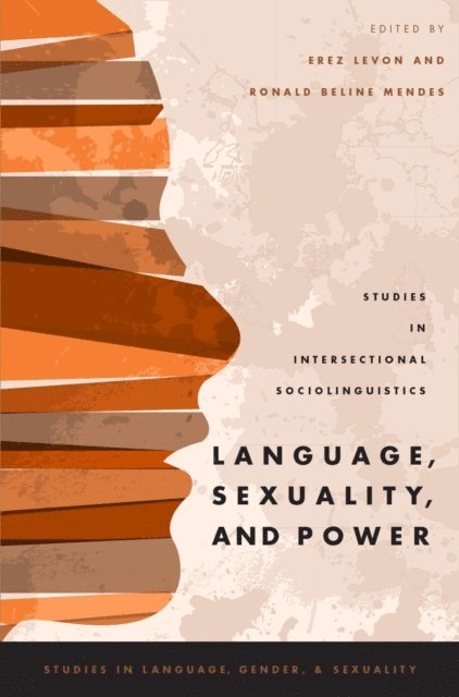 Ronald Beline Mendes, Erez Levon - Language, Sexuality, and Power, E-bok