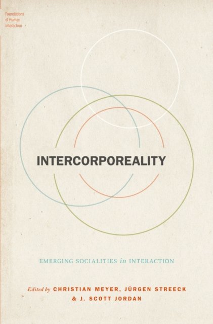 J. Scott Jordan, Jurgen Streeck, Christian Meyer - Intercorporeality, E-bok