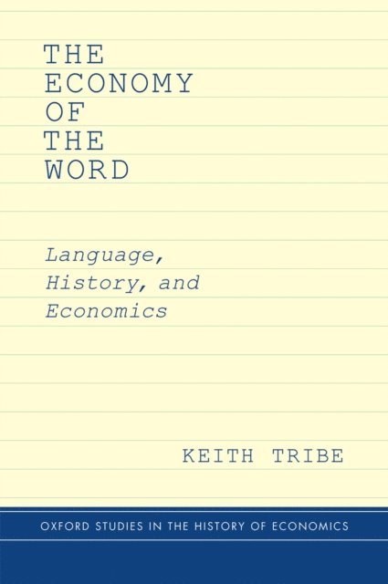 Keith Tribe - Economy of the Word, E-bok