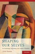 Shaping Our Selves