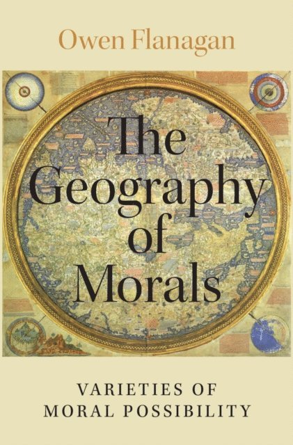 Owen Flanagan - Geography of Morals, E-bok