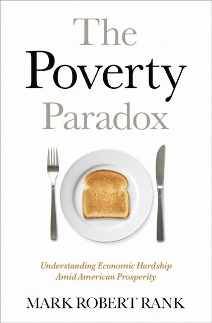 Mark Robert Rank - Poverty Paradox, E-bok