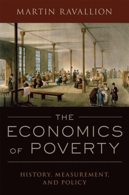 Martin Ravallion - Economics of Poverty, E-bok