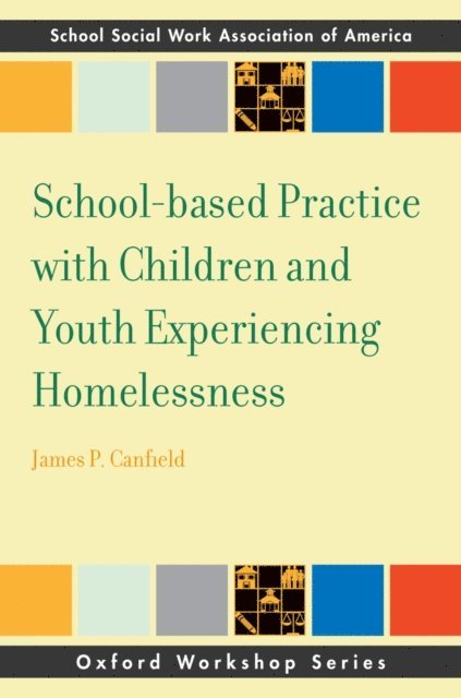 James Canfield - School-based Practice with Children and Youth Experiencing Homelessness, E-bok