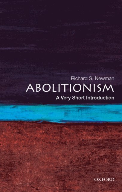 Richard S. Newman - Abolitionism, E-bok