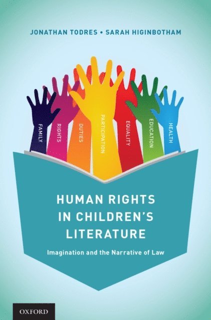 Sarah Higinbotham, Jonathan Todres - Human Rights in Children's Literature, E-bok