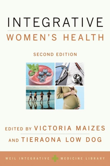 Tieraona Low Dog, Victoria Maizes - Integrative Women's Health, E-bok