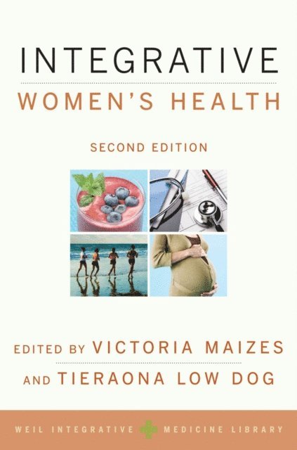 Tieraona Low Dog, Victoria Maizes - Integrative Women's Health, E-bok