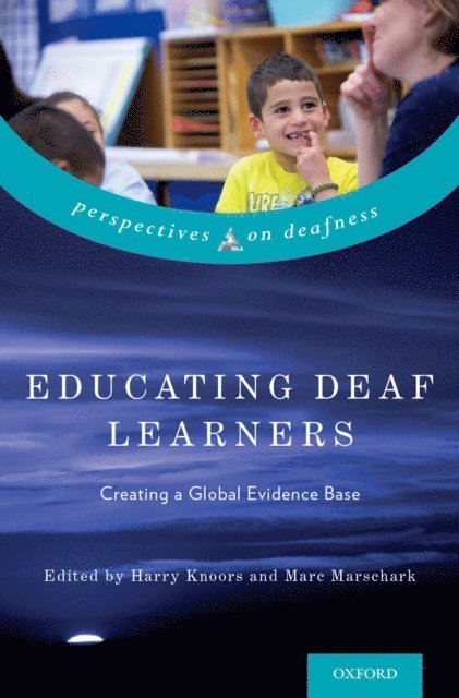 Marc Marschark, Harry Knoors - Educating Deaf Learners, E-bok