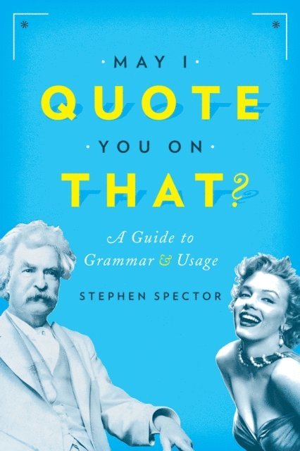 Stephen Spector - May I Quote You on That?, E-bok