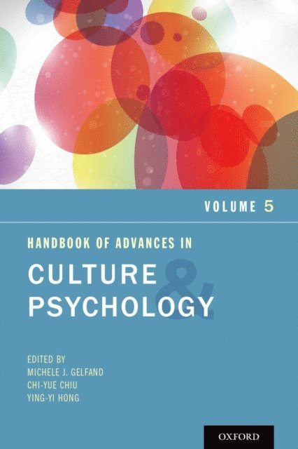 Ying-yi Hong, Chi-yue Chiu, Michele J. Gelfand - Handbook of Advances in Culture and Psychology, Volume 5, E-bok