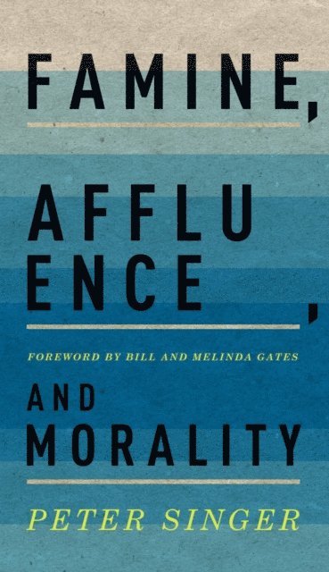 Peter Singer - Famine, Affluence, and Morality, E-bok