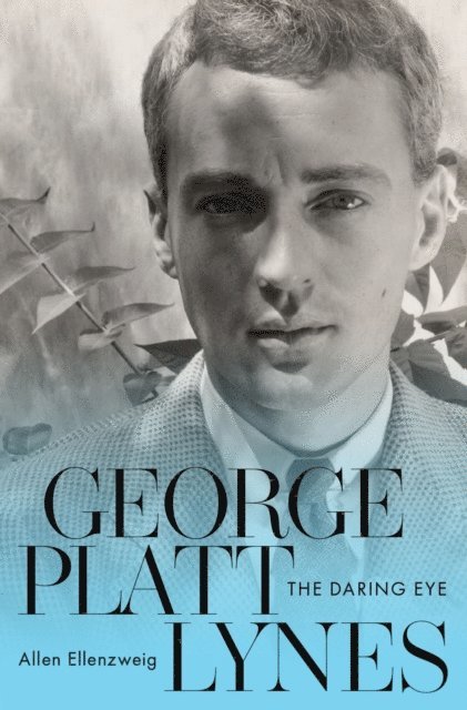 Allen Ellenzweig - George Platt Lynes, E-bok