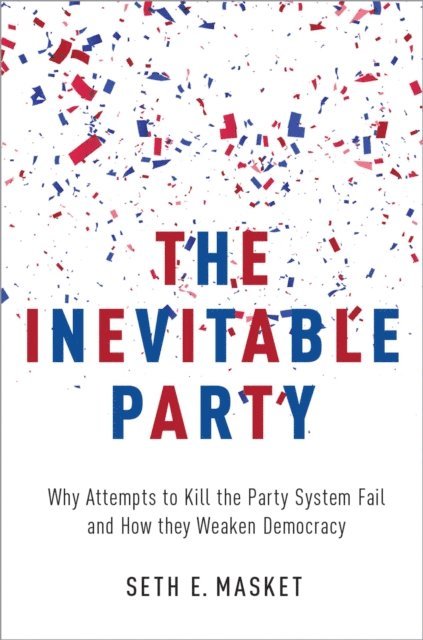 Seth Masket - Inevitable Party, E-bok. Tillgänglighet: Lägg i varukorg