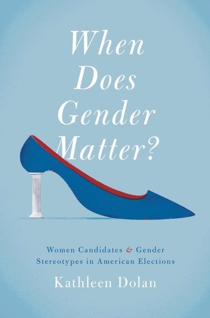 Kathleen Dolan - When Does Gender Matter?, E-bok