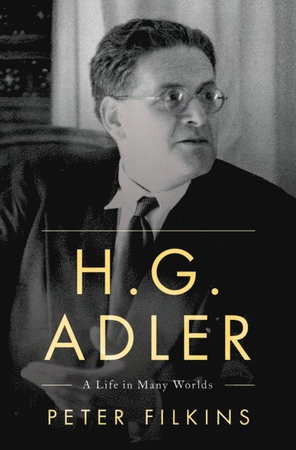 Peter Filkins - H. G. Adler, E-bok