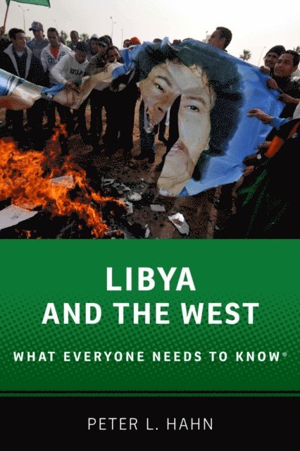Peter L. Hahn - Libya and the West, E-bok