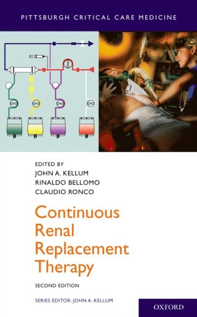 John A. Kellum, Claudio Ronco, Rinaldo Bellomo, John A. Kellum - Continuous Renal Replacement Therapy, E-bok