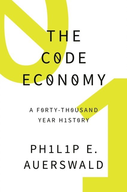 Philip E. Auerswald - Code Economy, E-bok