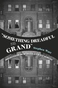 &quote;Something Dreadful and Grand&quote;