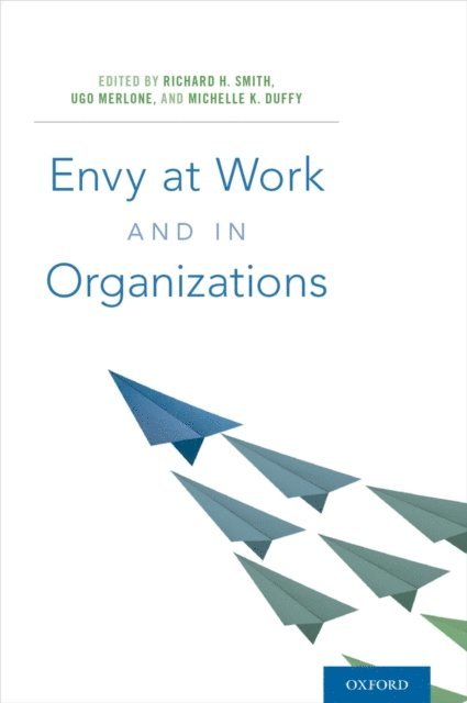 Michelle K. Duffy, Ugo Merlone, Richard H. Smith - Envy at Work and in Organizations, E-bok. Tillgänglighet: Lägg i varukorg