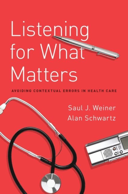 Alan Schwartz, Saul Weiner - Listening for What Matters, E-bok