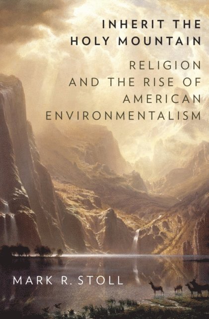 Mark Stoll - Inherit the Holy Mountain, E-bok