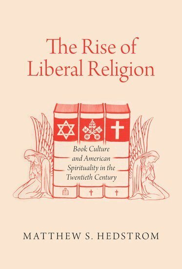 The Rise of Liberal Religion