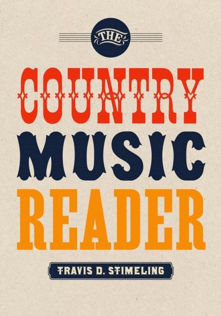 Travis D. Stimeling - Country Music Reader, E-bok
