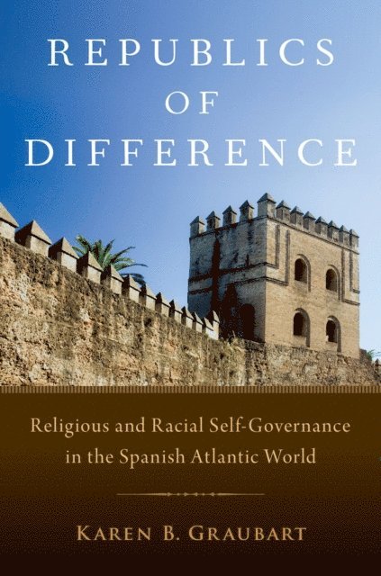Karen B. Graubart - Republics of Difference, E-bok. Tillgänglighet: Lägg i varukorg