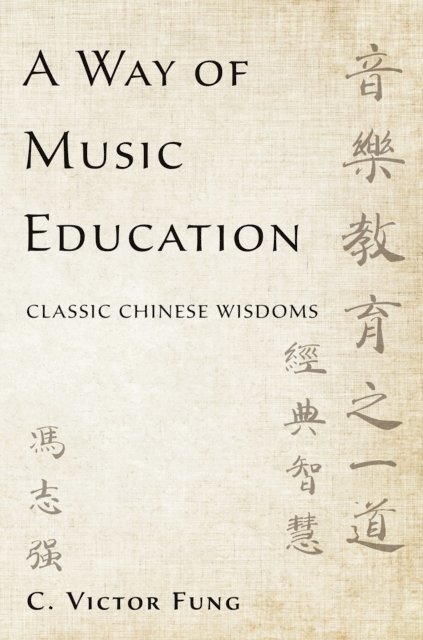 C. Victor Fung - Way of Music Education, E-bok