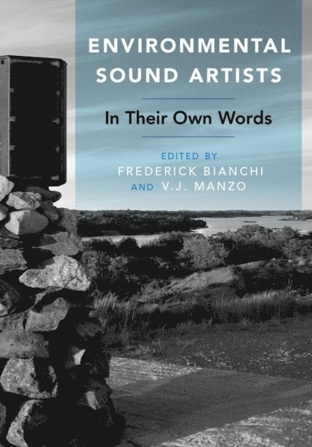 V. J. Manzo, Frederick Bianchi - Environmental Sound Artists, E-bok