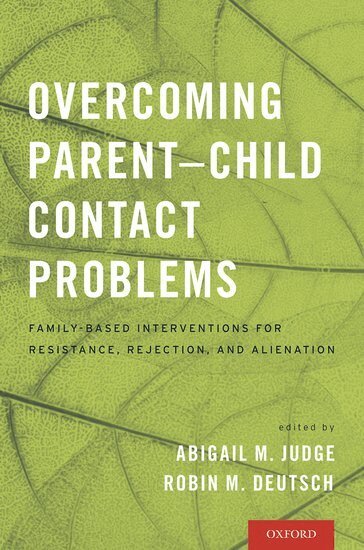 Abigail M. Judge, Robin M. Deutsch - Overcoming Parent-Child Contact Problems, Häftad