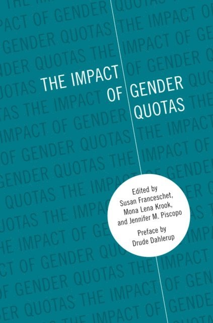 Jennifer M. Piscopo, Mona Lena Krook, Susan Franceschet - Impact of Gender Quotas, E-bok