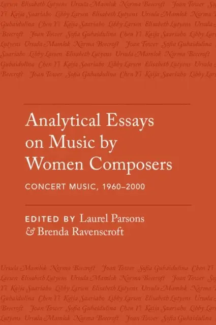 Brenda Ravenscroft, Laurel Parsons - Analytical Essays on Music by Women Composers: Concert Music, 1960-2000, E-bok. Tillgänglighet: Lägg i varukorg