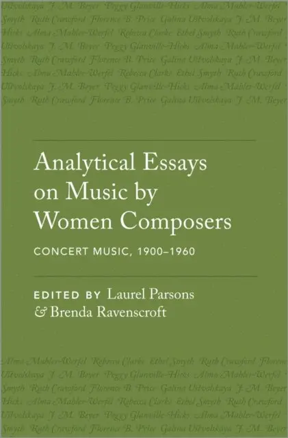 Analytical Essays on Music by Women Composers: Concert Music, 1900–1960