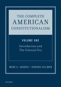 The Complete American Constitutionalism, Volume One