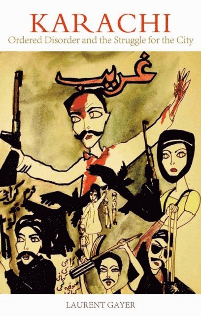 Laurent Gayer - Karachi, E-bok