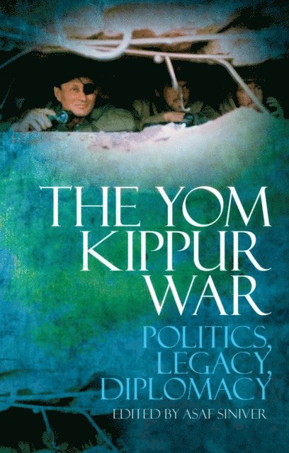 Asaf Siniver - Yom Kippur War, E-bok