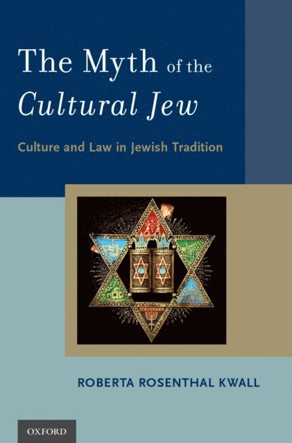 Roberta Rosenthal Kwall - Myth of the Cultural Jew, E-bok