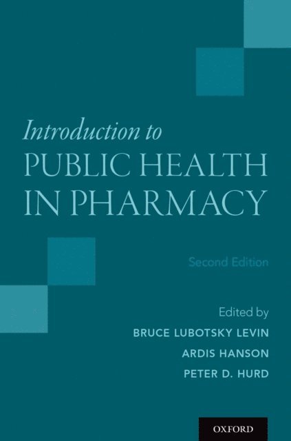 Peter D. Hurd, Ardis Hanson, Bruce Levin - Introduction to Public Health in Pharmacy, E-bok