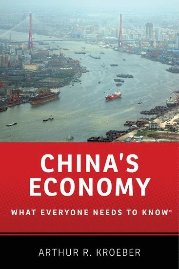 CHINAS ECONOMY WENTK P av Arthur R Kroeber, Arthur R Kroeber