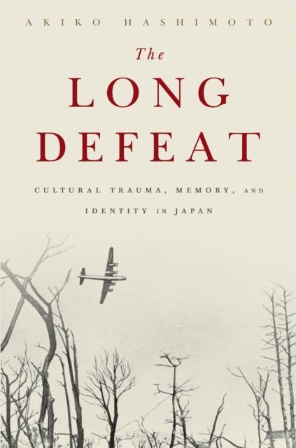 Akiko Hashimoto - Long Defeat, E-bok