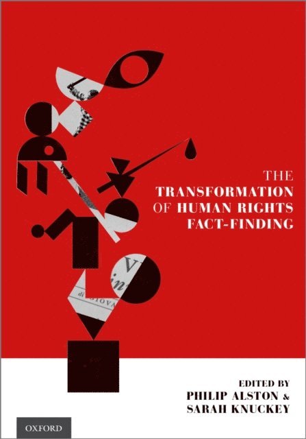 Sarah Knuckey, Philip Alston - Transformation of Human Rights Fact-Finding, E-bok