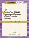 Treating Your OCD with Exposure and Response (Ritual) Prevention Therapy