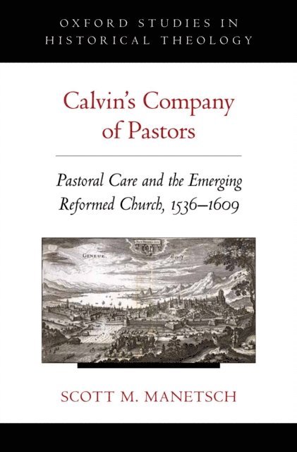 Scott M. Manetsch - Calvin's Company of Pastors, E-bok