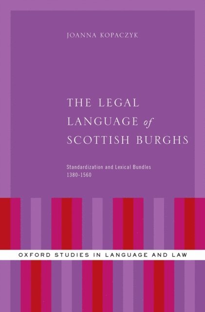 Joanna Kopaczyk - Legal Language of Scottish Burghs, E-bok