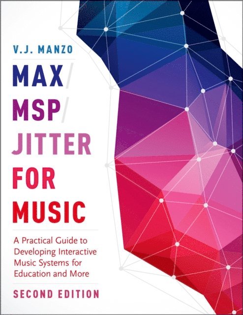 V. J. Manzo - Max/MSP/Jitter for Music, E-bok
