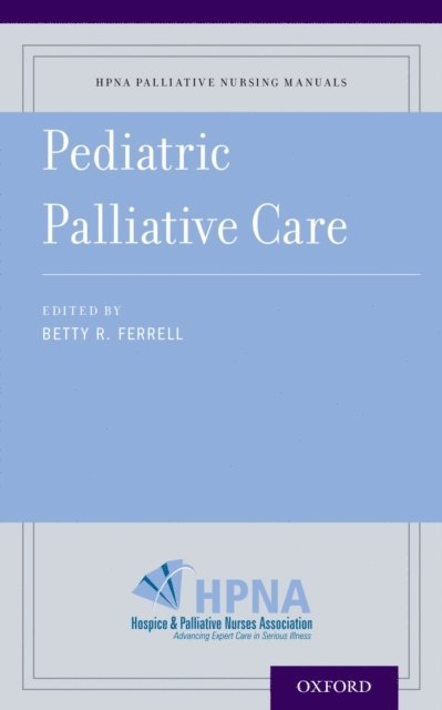 Betty R. Ferrell - Pediatric Palliative Care, E-bok