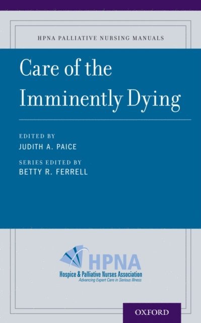 Judith Paice, Nessa Coyle, Betty Ferrell, Judith Paice - Care of the Imminently Dying, E-bok